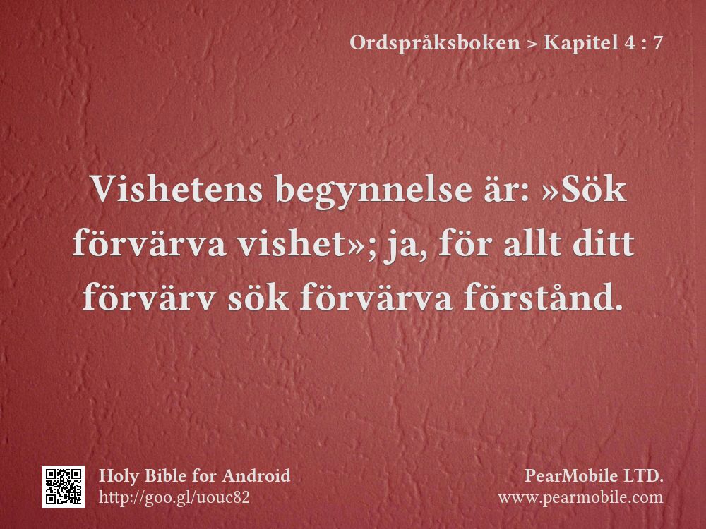 Ordspråksboken, Kapitel 4:7